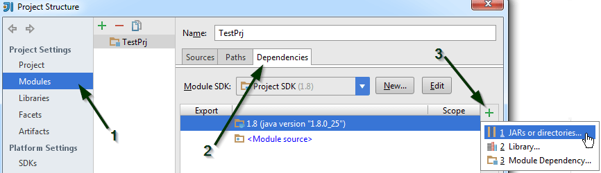 Модули> Зависимости> JAR или каталоги